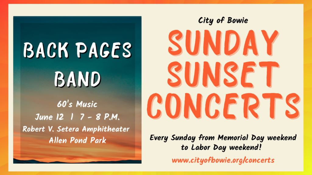 City of Bowie’s Sunday Sunset Concert Series “Back Pages Band” Bay Weekly